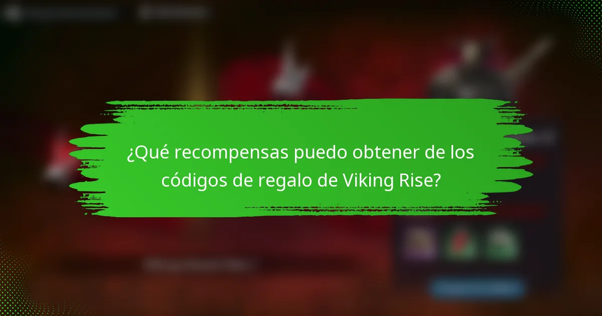 ¿Qué recompensas puedo obtener de los códigos de regalo de Viking Rise?